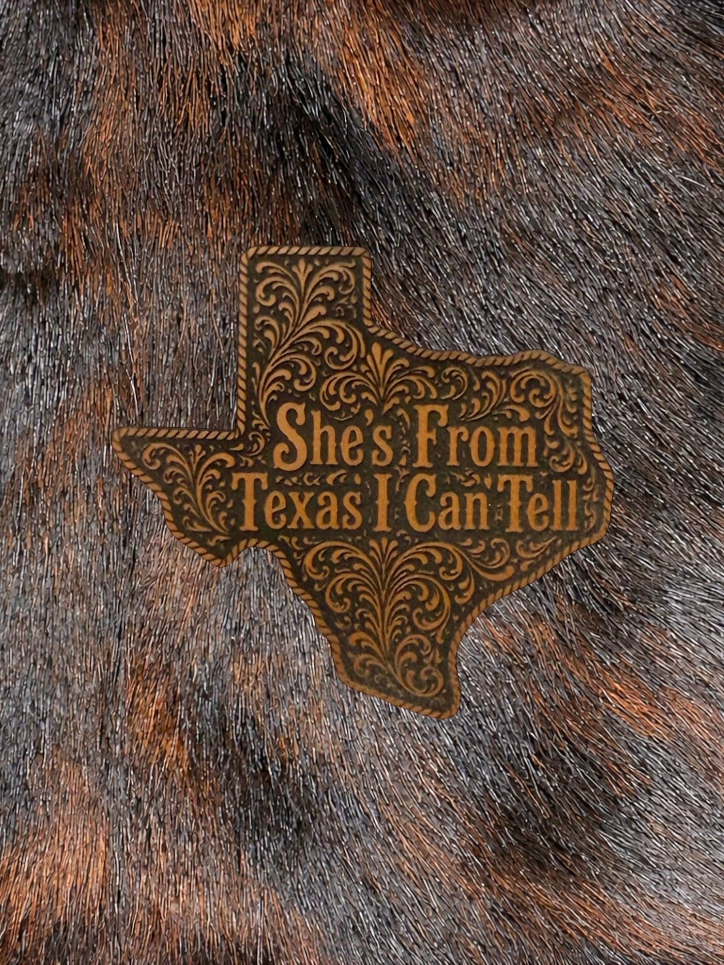 Engraved She’s From Texas I Can Tell Patch