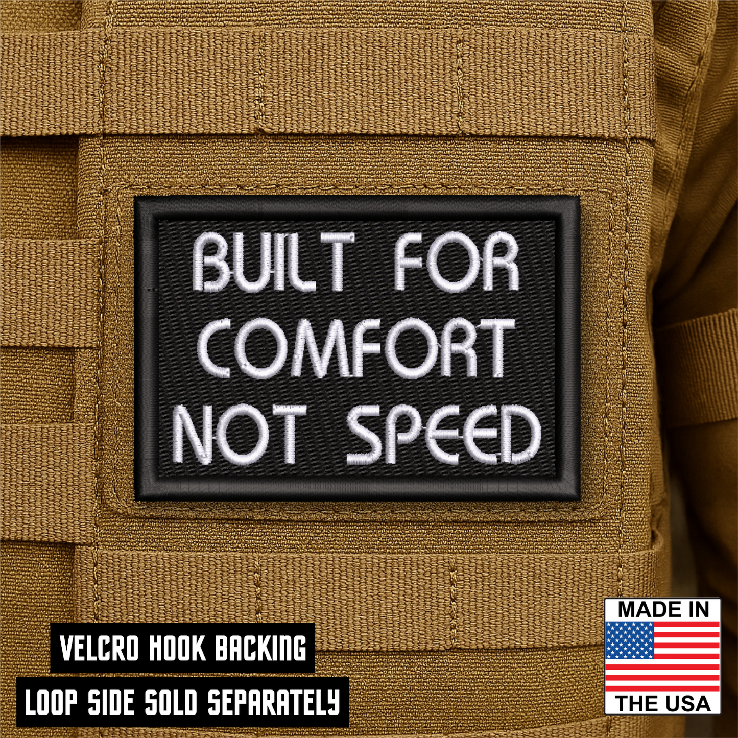 Built For Comfort, Not Speed Funny Morale Patch 2"x3" Hook & Loop | Made in USA