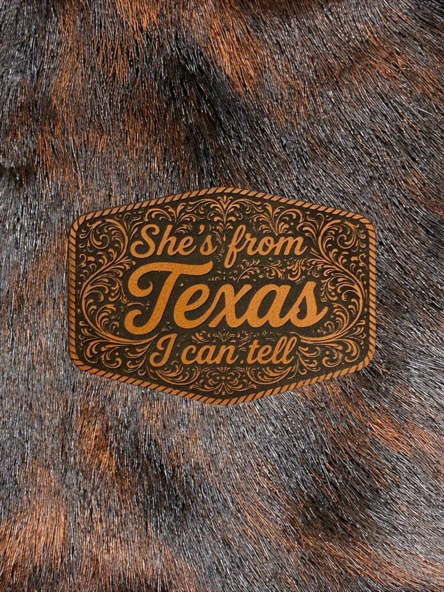 Engraved She’s From Texas I Can Tell Patch