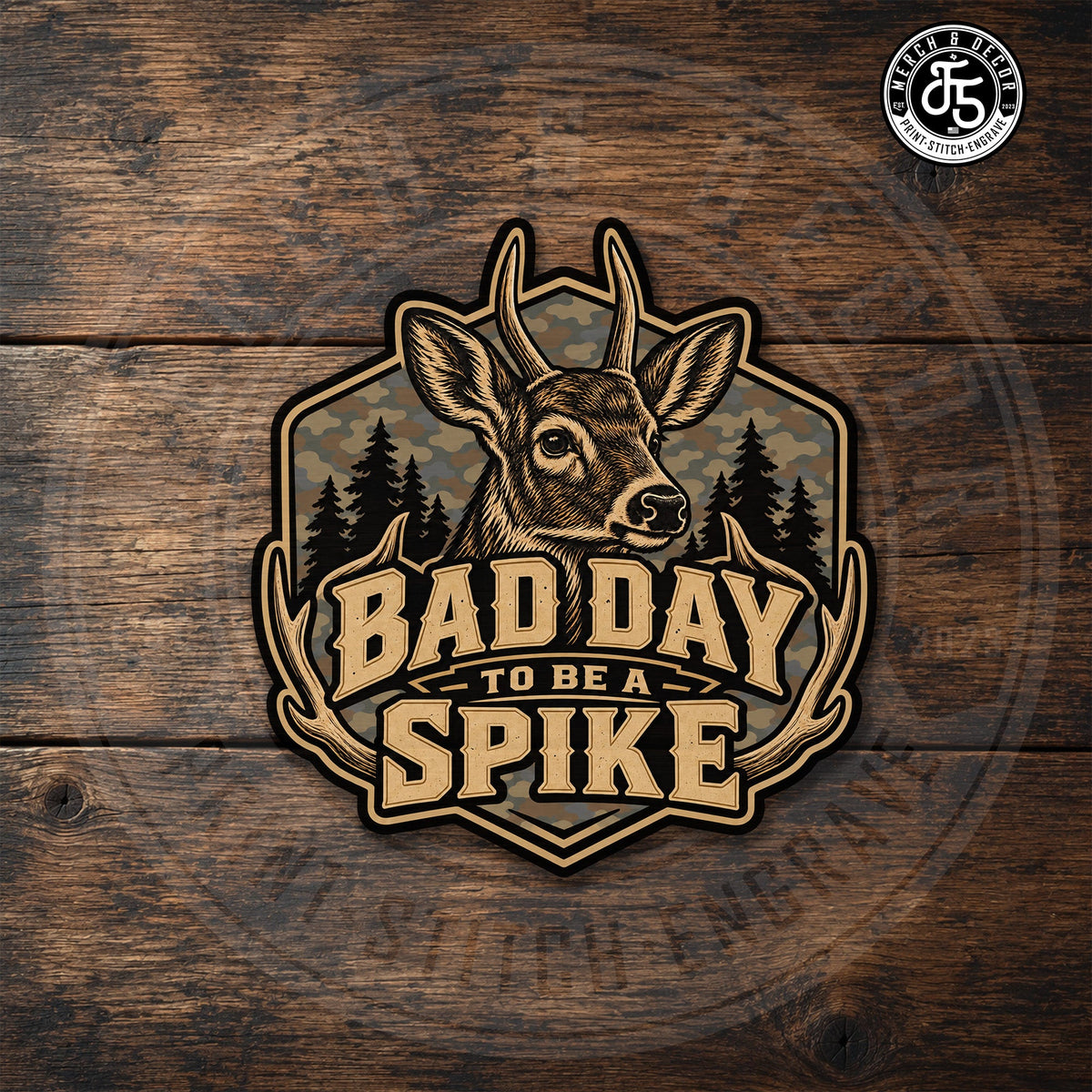 Bad Day to Be a Spike Backwoods Camo UV Printed Hat Patch