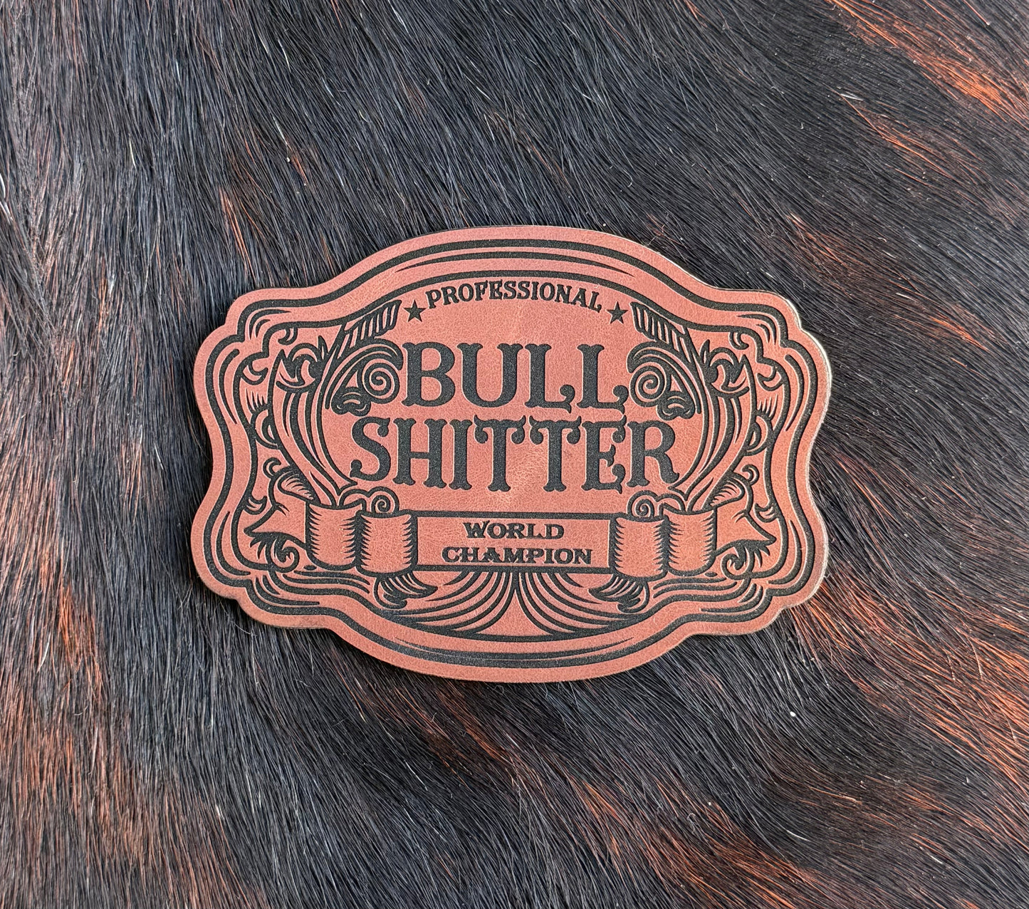 Engraved Professional Bull Shitter World Champion Patch