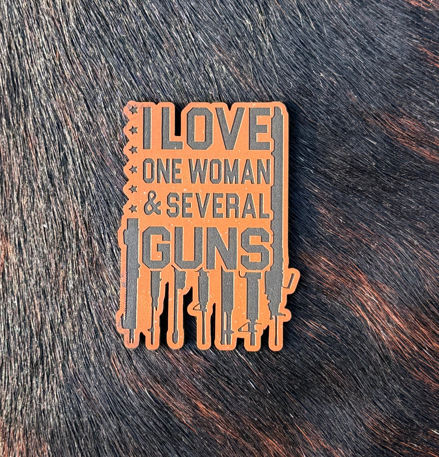 Engraved I love one woman & several guns patch