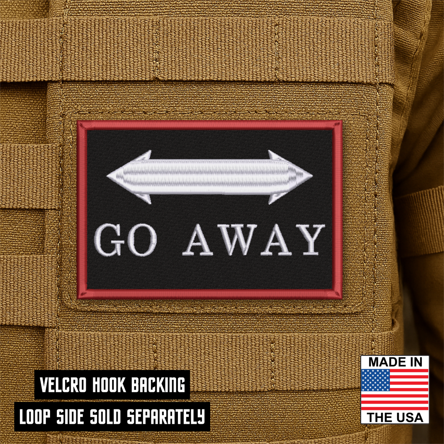 Go Away Funny Morale Patch 2"x 3" Hook & Loop | Made in USA
