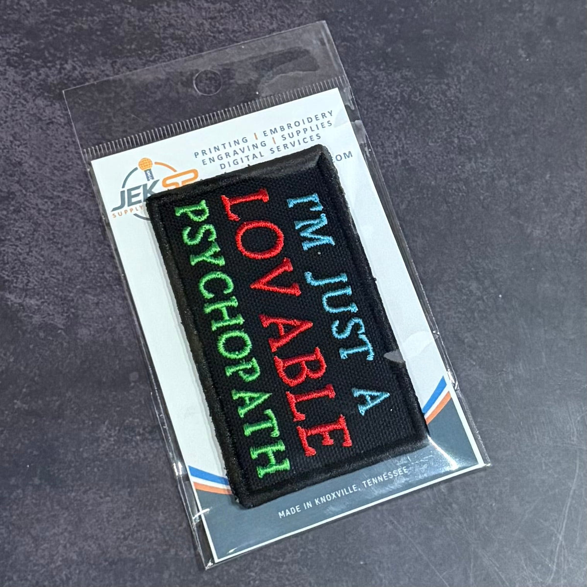 I'm Just A Lovable Psychopath Funny Morale Patch, 2x3.5" | Made in USA | VELCRO® Brand Hook Backing