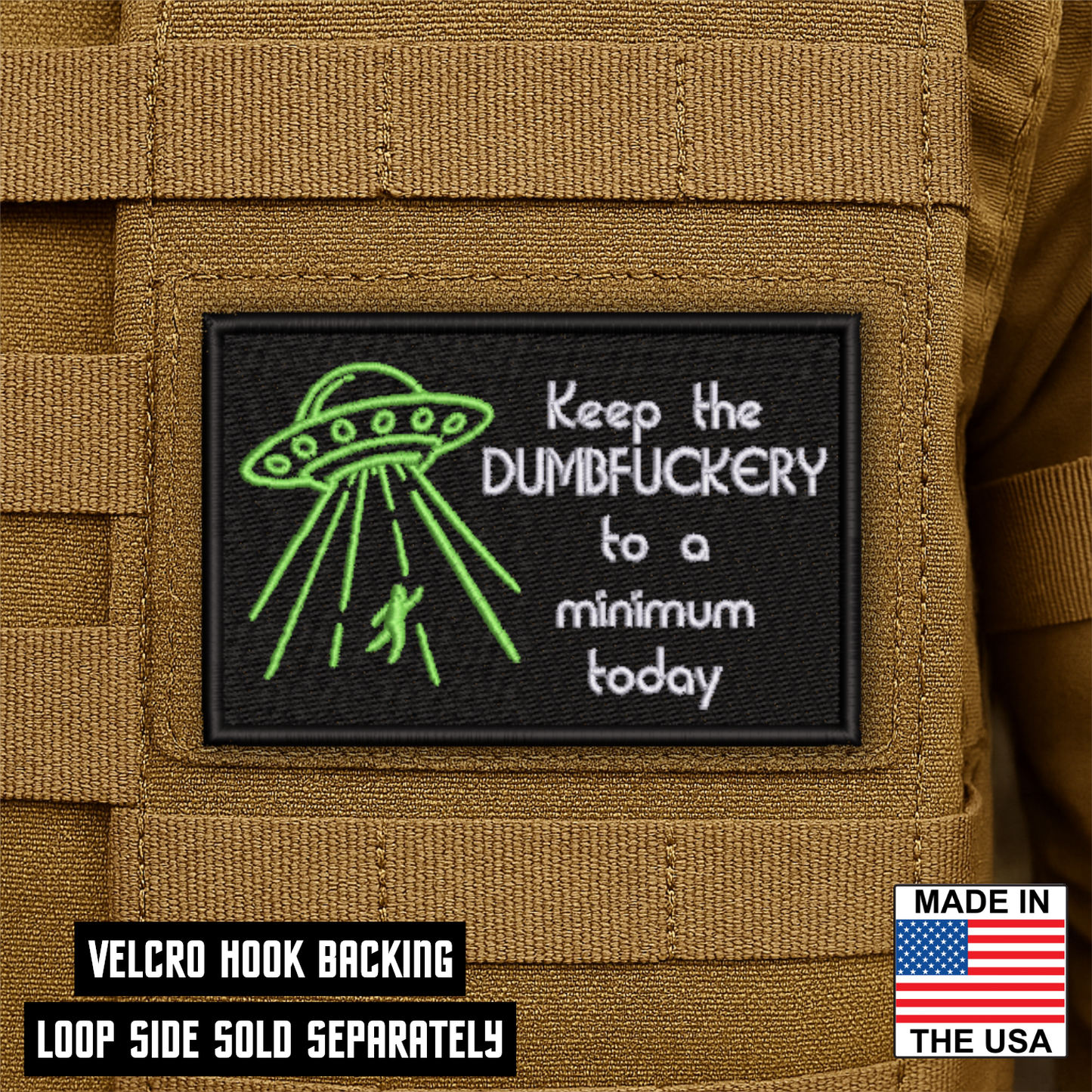 Keep the Dumbfuckery To A Minimum Morale Patch 2"x3" Hook & Loop | Made in USA