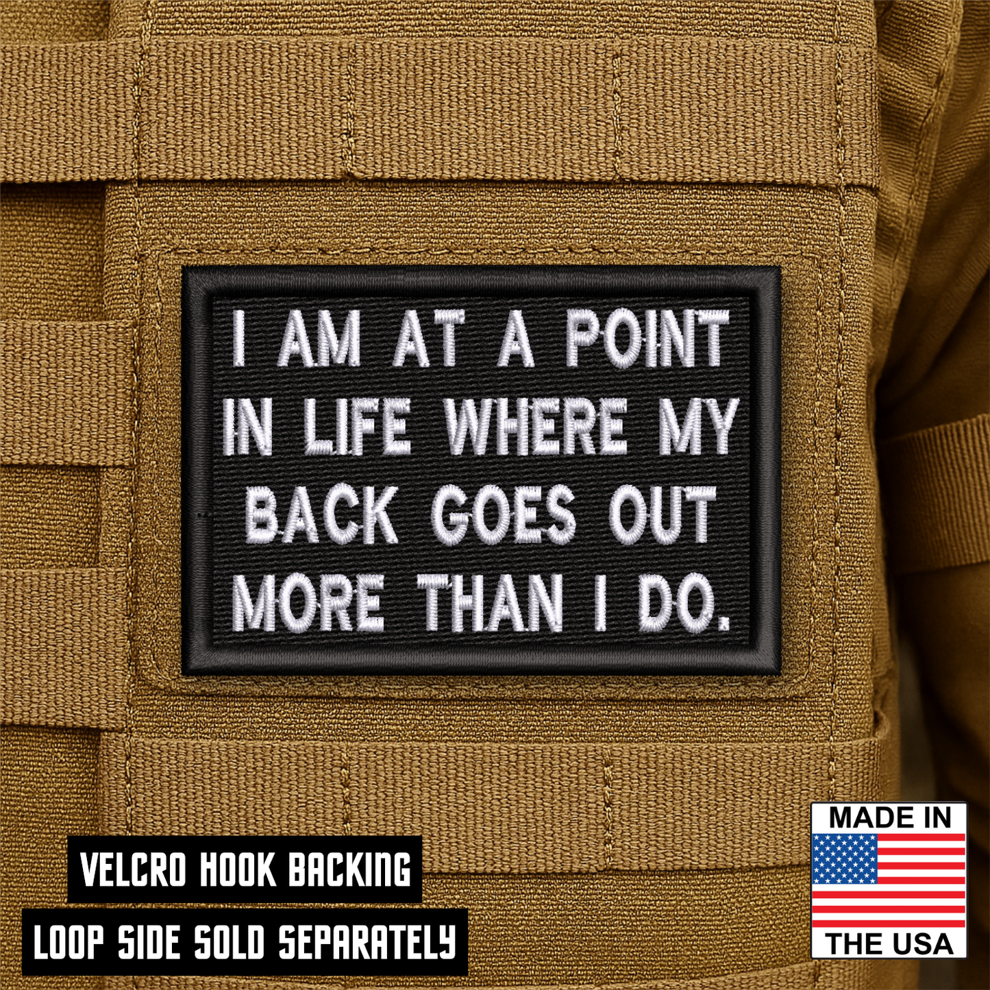 My Back Goes Out More Than I Do Funny Morale Patch 2"x3" Hook & Loop | Made in USA