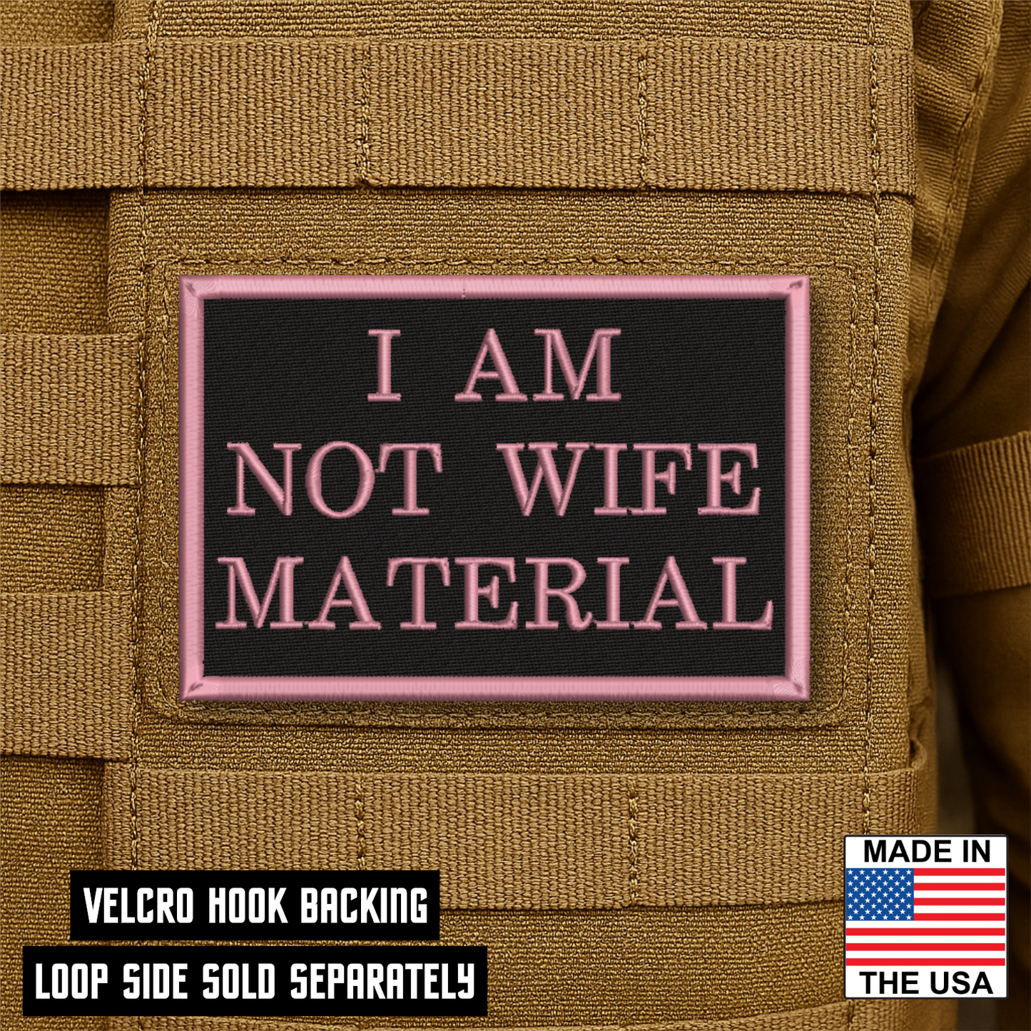 I Am Not Wife Material Funny Morale Patch 2"x3" Hook & Loop | Made in USA