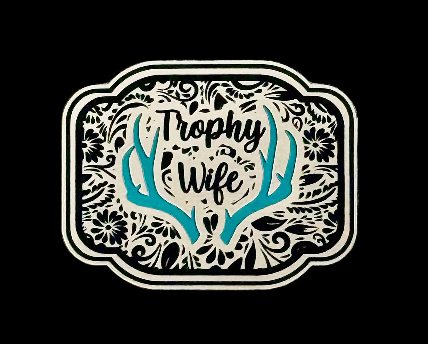 Trophy Wife Acrylic Laser Engraved Hat Patch