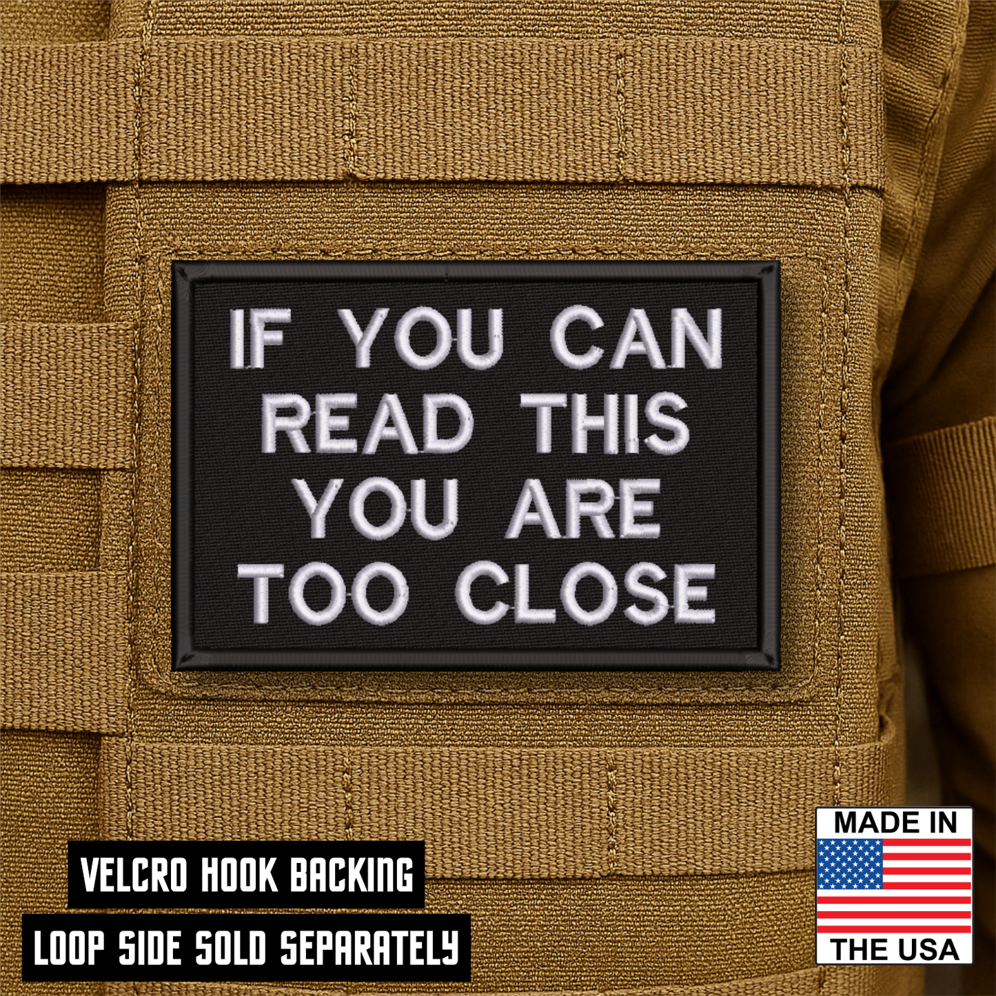 If You Can Read This You Are Too Close Funny Morale Patch 2"x3" Hook & Loop | Made in USA
