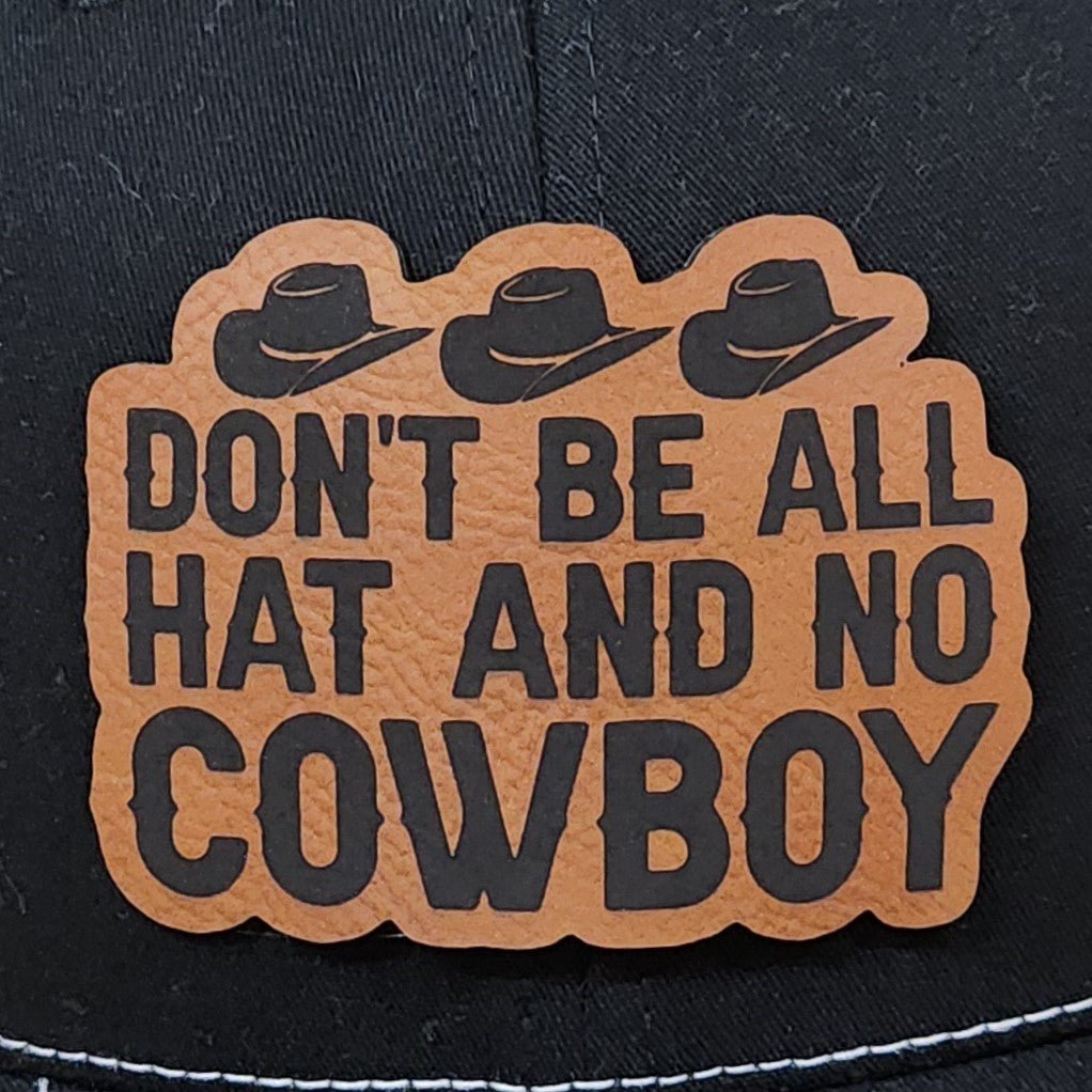 All Hat No Cowboy Engraved Leatherette Hat Patch - MR01 - LoneStar Adhesive
