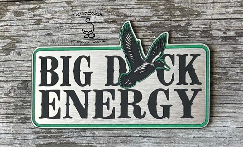 Big Duck Energy - Partner Collection - LoneStar Adhesive