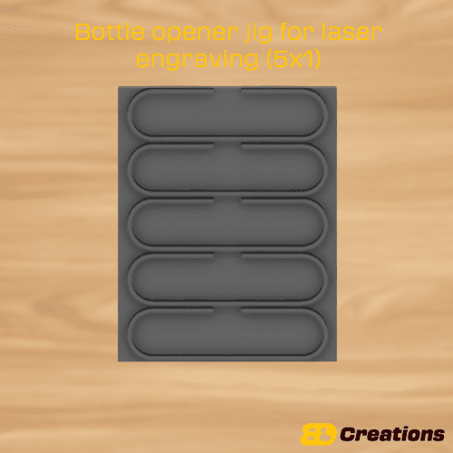 Bottle opener jig for laser engraving (5x1) - LoneStar Adhesive