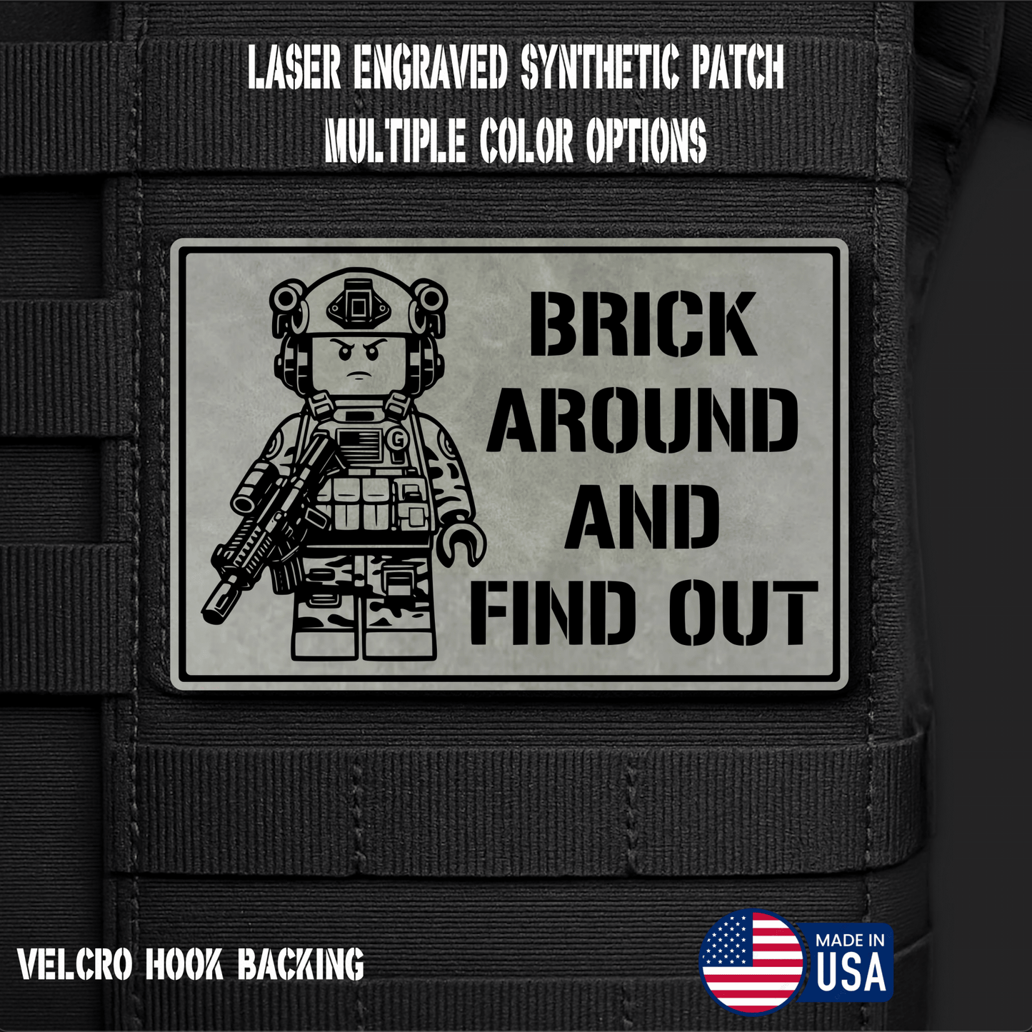 Brick Around Find Out Funny Morale Patch | Made in USA | VELCRO® Brand Hook Backing - LoneStar Adhesive