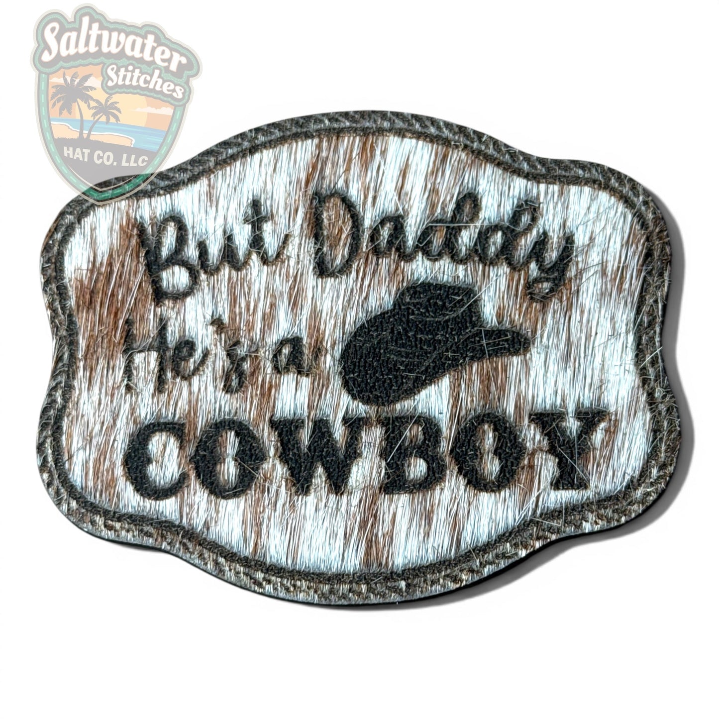 But Daddy He's a Cowboy - Collective - LoneStar Adhesive