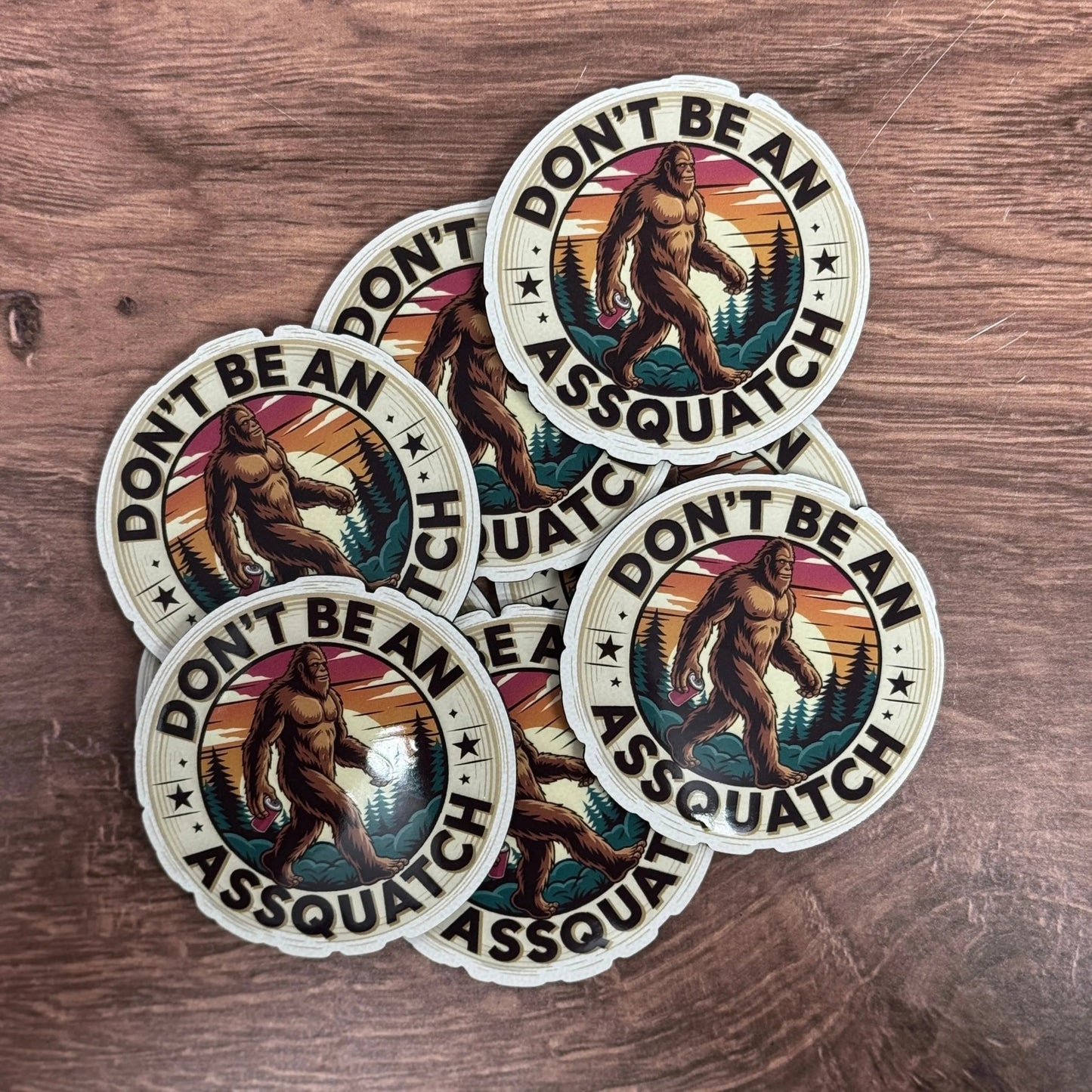 Don't Be an A**quatch | Sasquatch Big Foot | UV Printed Leather Hat Patch - LoneStar Adhesive
