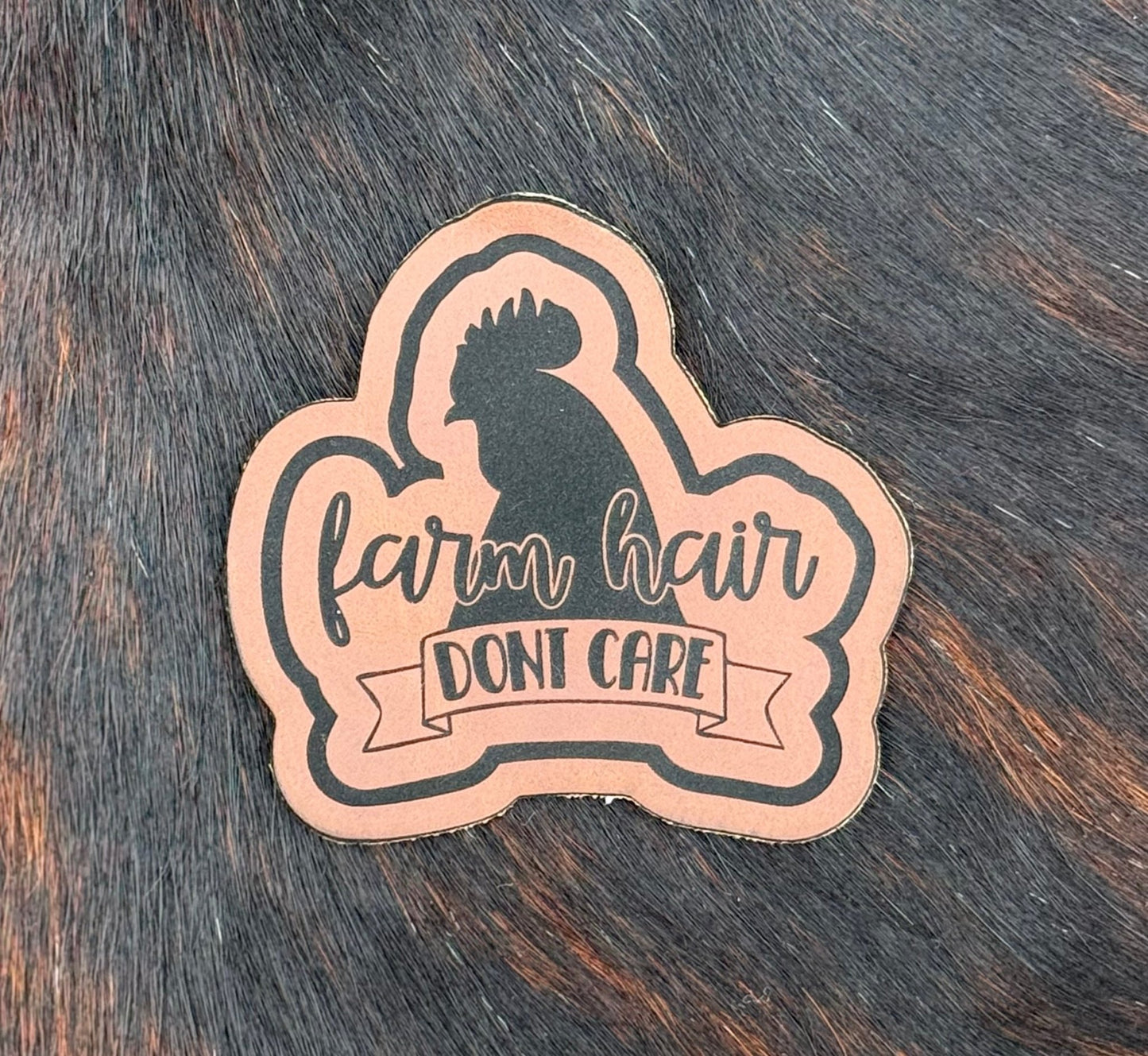 Engraved Farm Hair Don’t Care Patch - LoneStar Adhesive