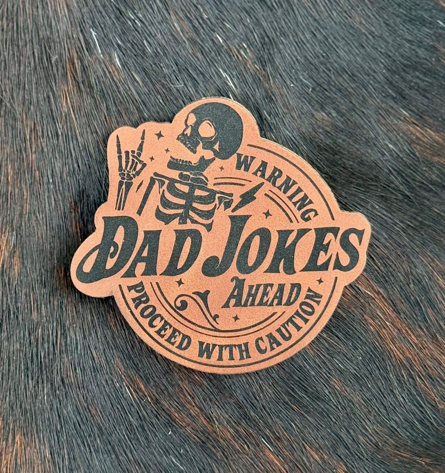Engraved Warning Dad Jokes Ahead Proceed with Caution Patch - LoneStar Adhesive