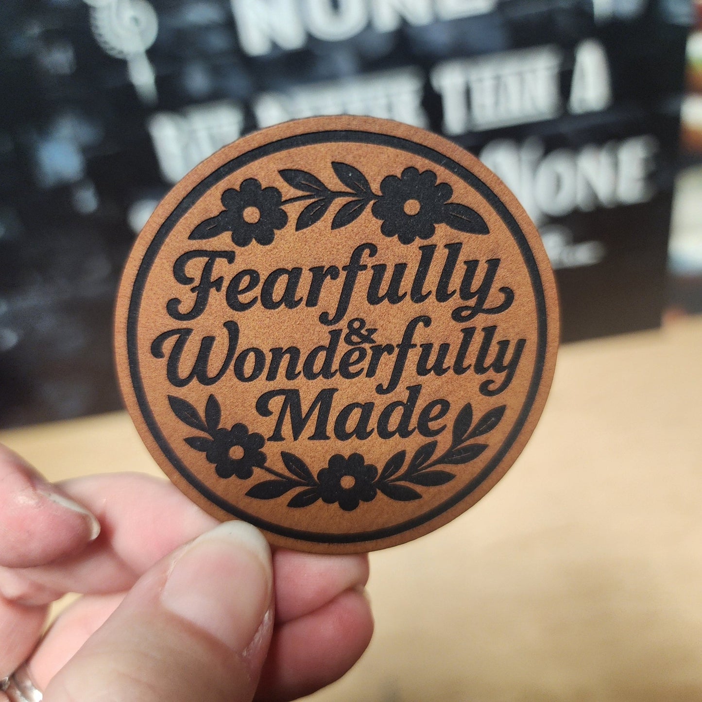 Fearfully and Wonderfully Made Engraved Leatherette Hat Patch - MR01 - LoneStar Adhesive