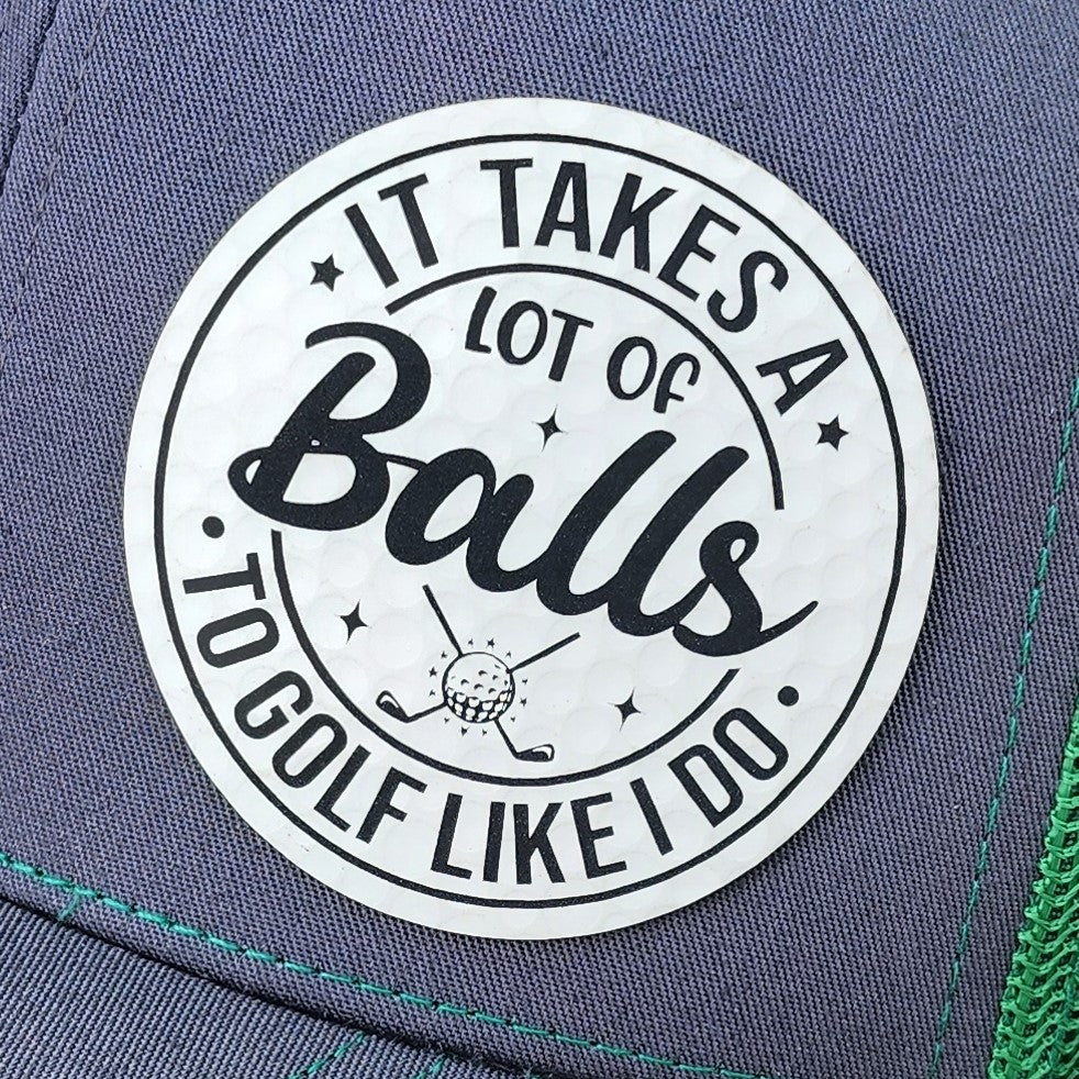 It Takes Balls Golf Engraved Leatherette Hat Patch - MR01