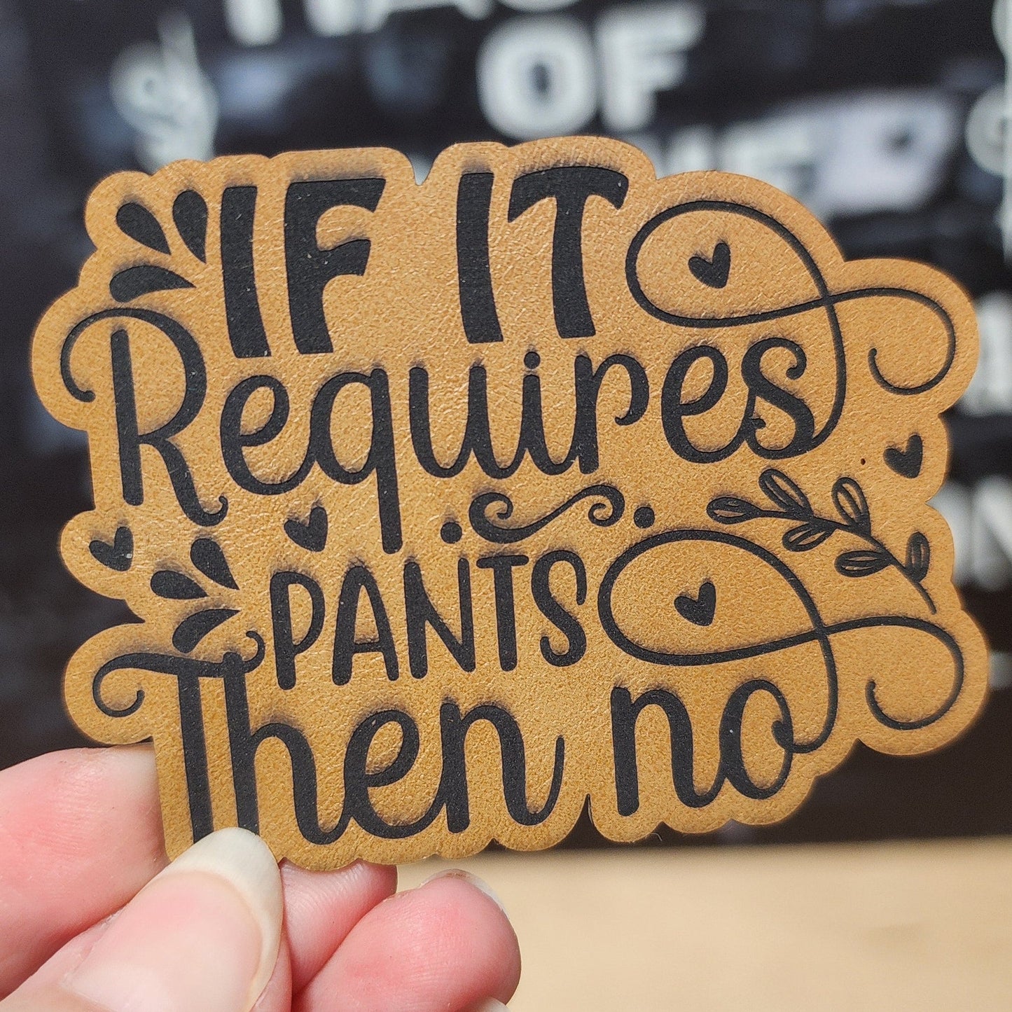 No Pants Required (Saddle Tan) Engraved Leatherette Hat Patch - MR01