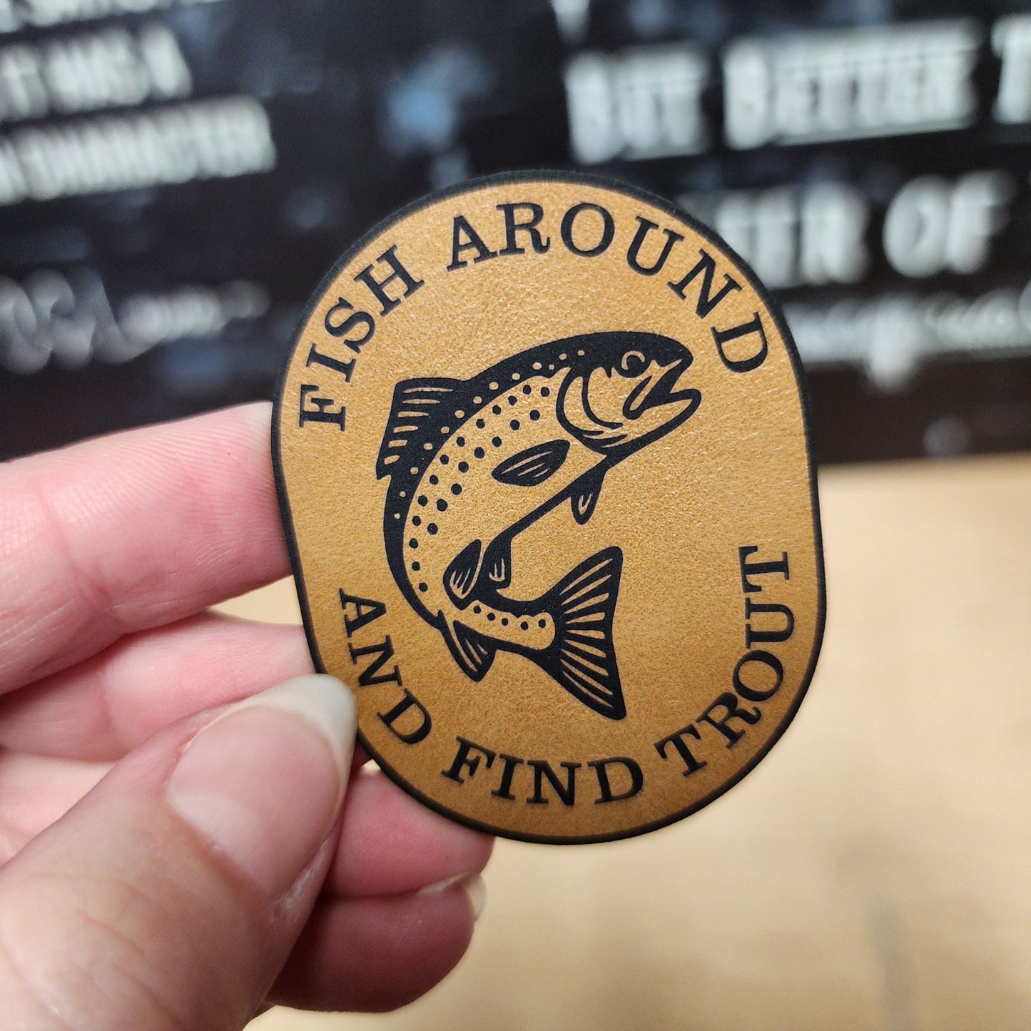Fish Around Find Trout (Saddle Tan) Engraved Leatherette Hat Patch - MR01 - LoneStar Adhesive