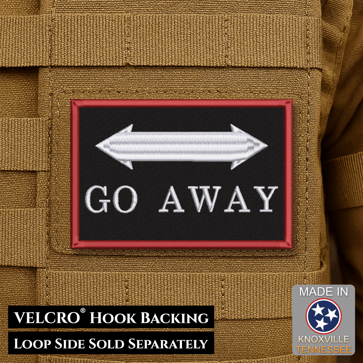 Go Away Funny Morale Patch | Made in USA | VELCRO® Brand Hook Backing - LoneStar Adhesive