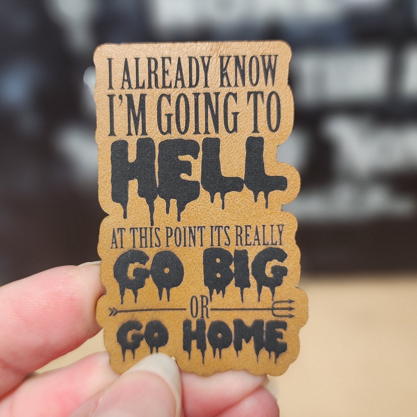 Going to Hell (Rawhide) Engraved Leatherette Hat Patch - MR01 - LoneStar Adhesive