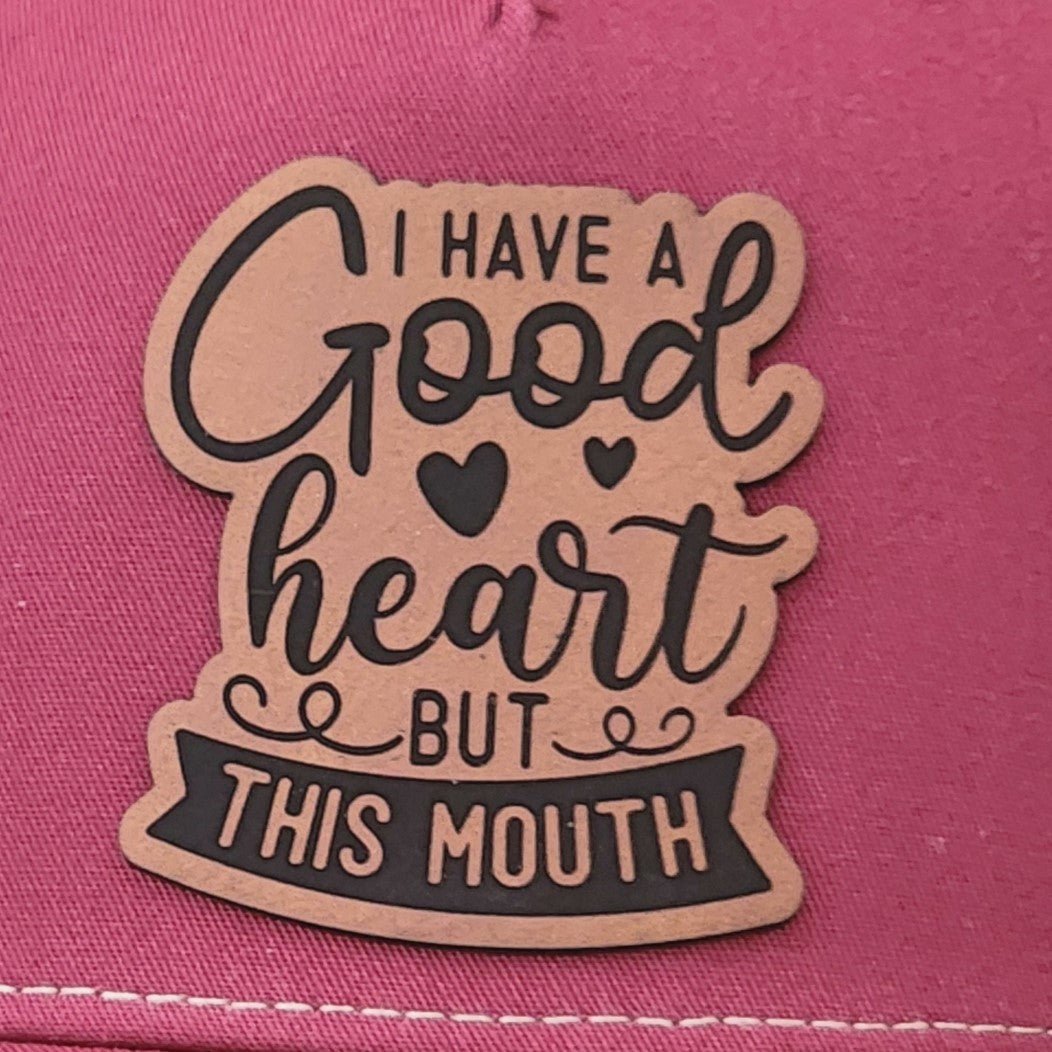 Good Heart but This Mouth Engraved Leatherette Hat Patch - MR01 - LoneStar Adhesive