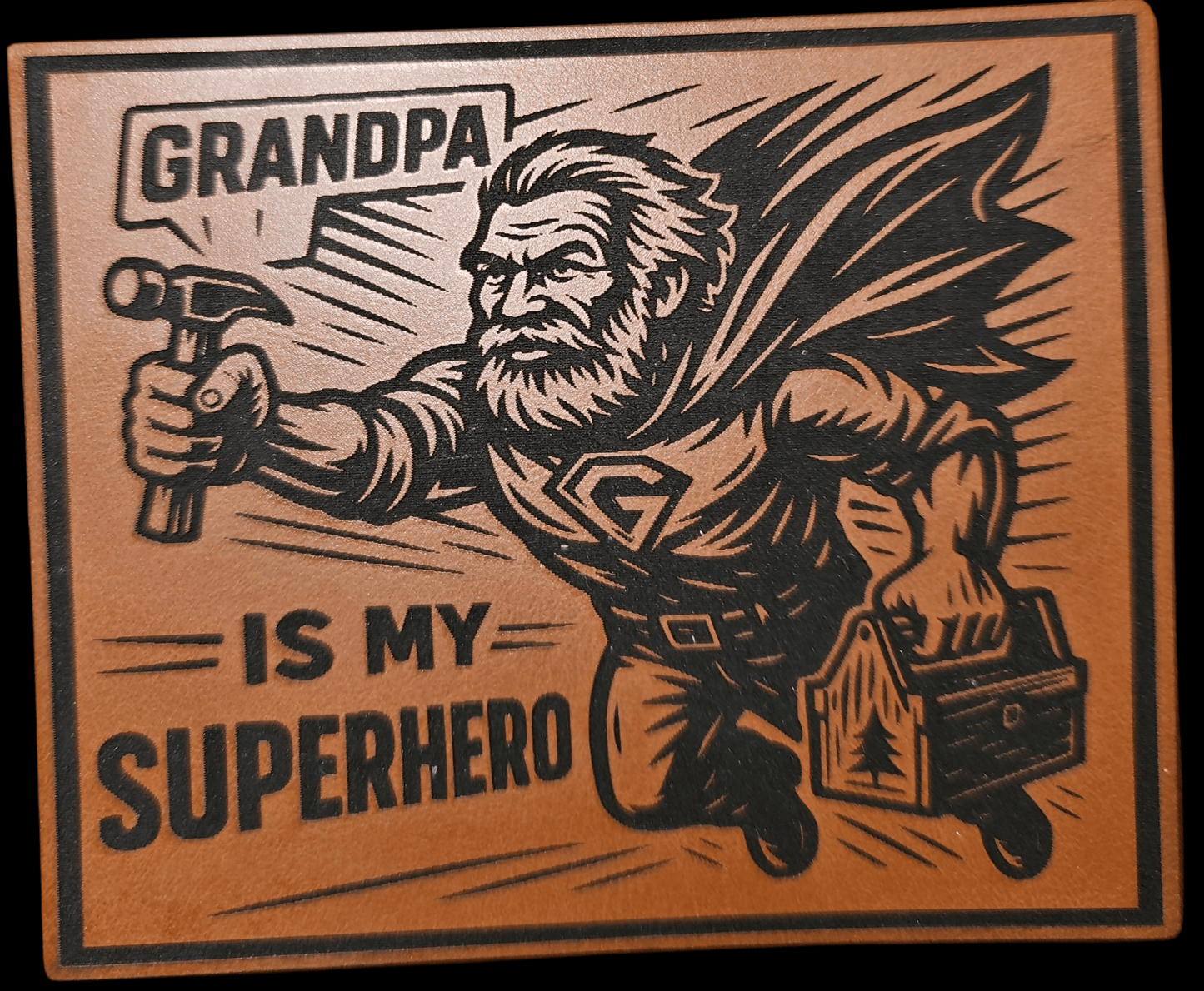 Grandpa Is My Superhero With Toolbox - LoneStar Adhesive
