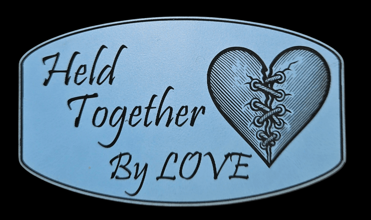 Held Together By Love Digital File - LoneStar Adhesive