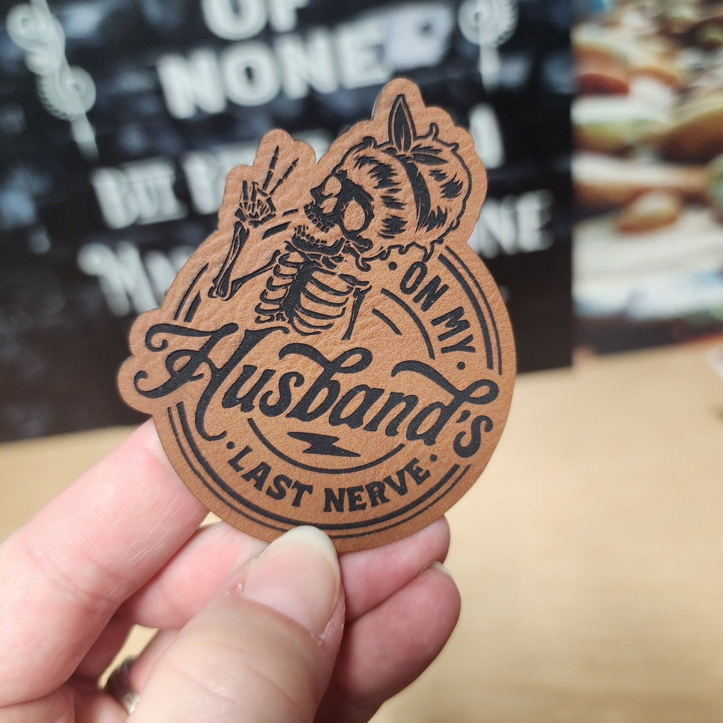 Husband's Last Nerve (Rawhide) Engraved Leatherette Hat Patch - MR01 - LoneStar Adhesive