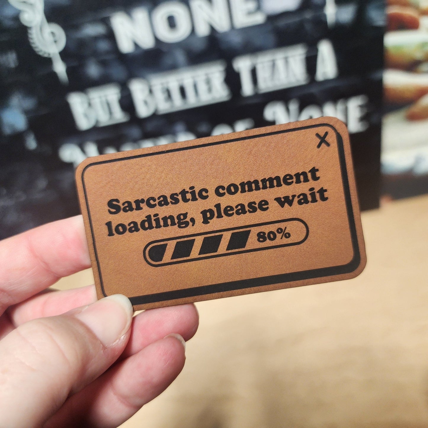 Loading Sarcasm Status Update Engraved Leatherette Hat Patch - MR01 (Choose Your Color) - LoneStar Adhesive