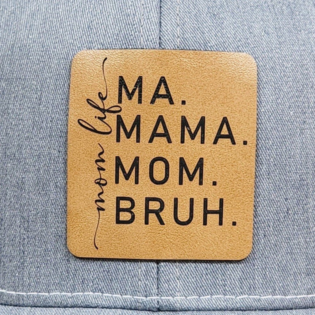 Ma Bruh Engraved Leatherette Hat Patch - MR01 - LoneStar Adhesive