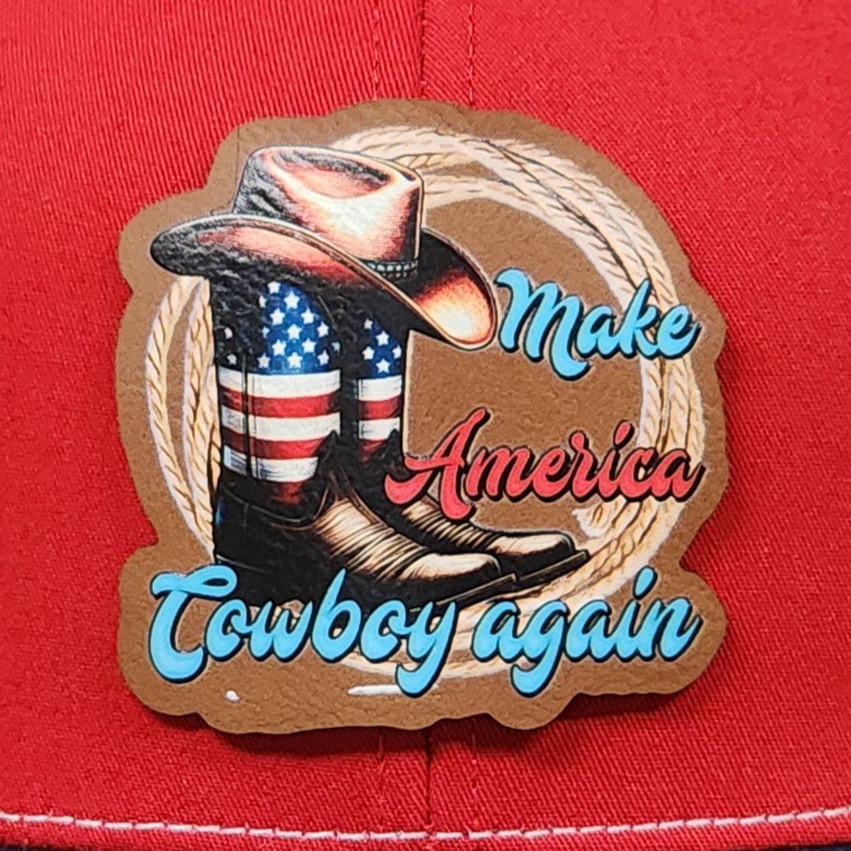 Make America Cowboy Again UV Printed Leatherette Hat Patch - MR01 - LoneStar Adhesive