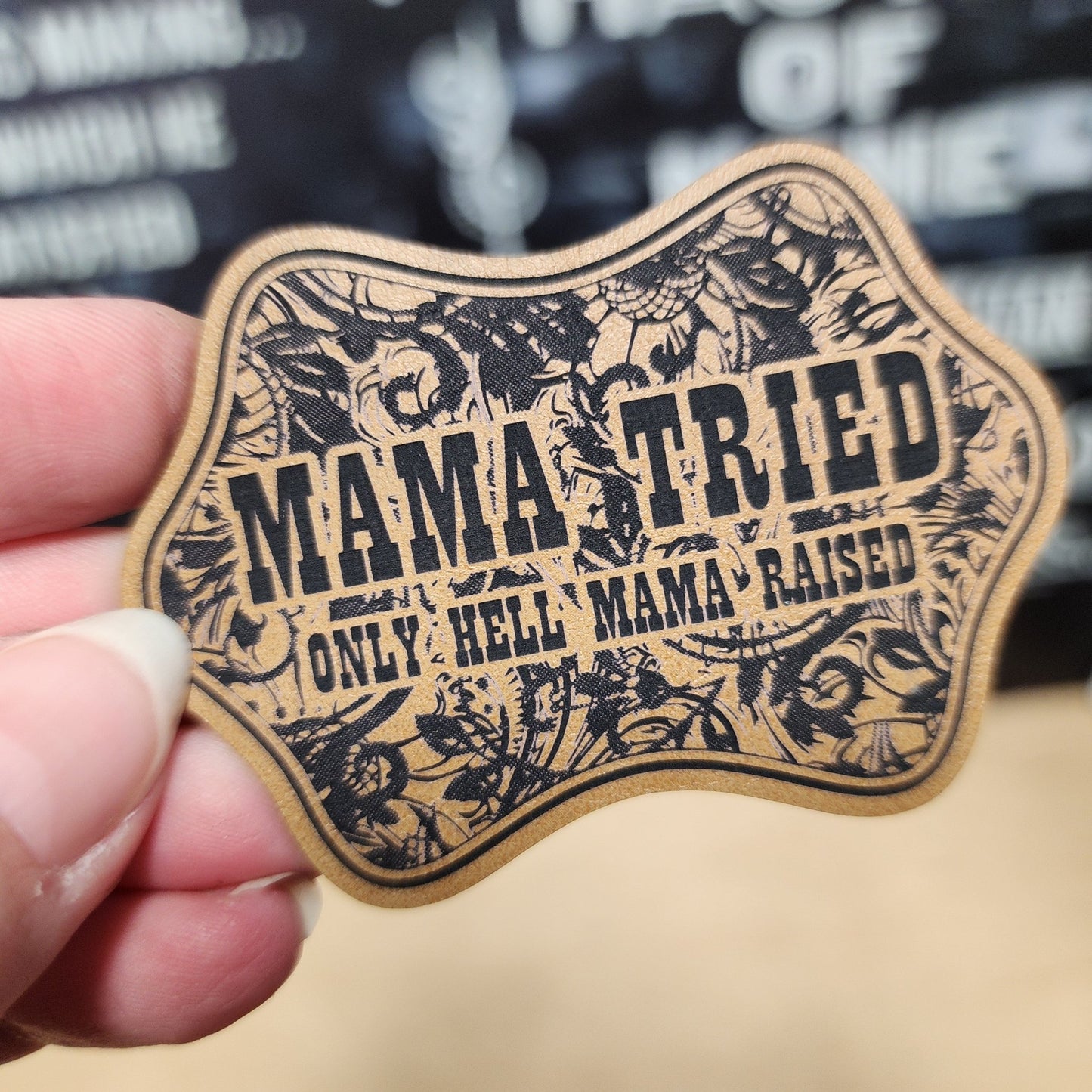 Mama Tried Hell Raised (Saddle Tan) Engraved Leatherette Hat Patch - MR01 - LoneStar Adhesive