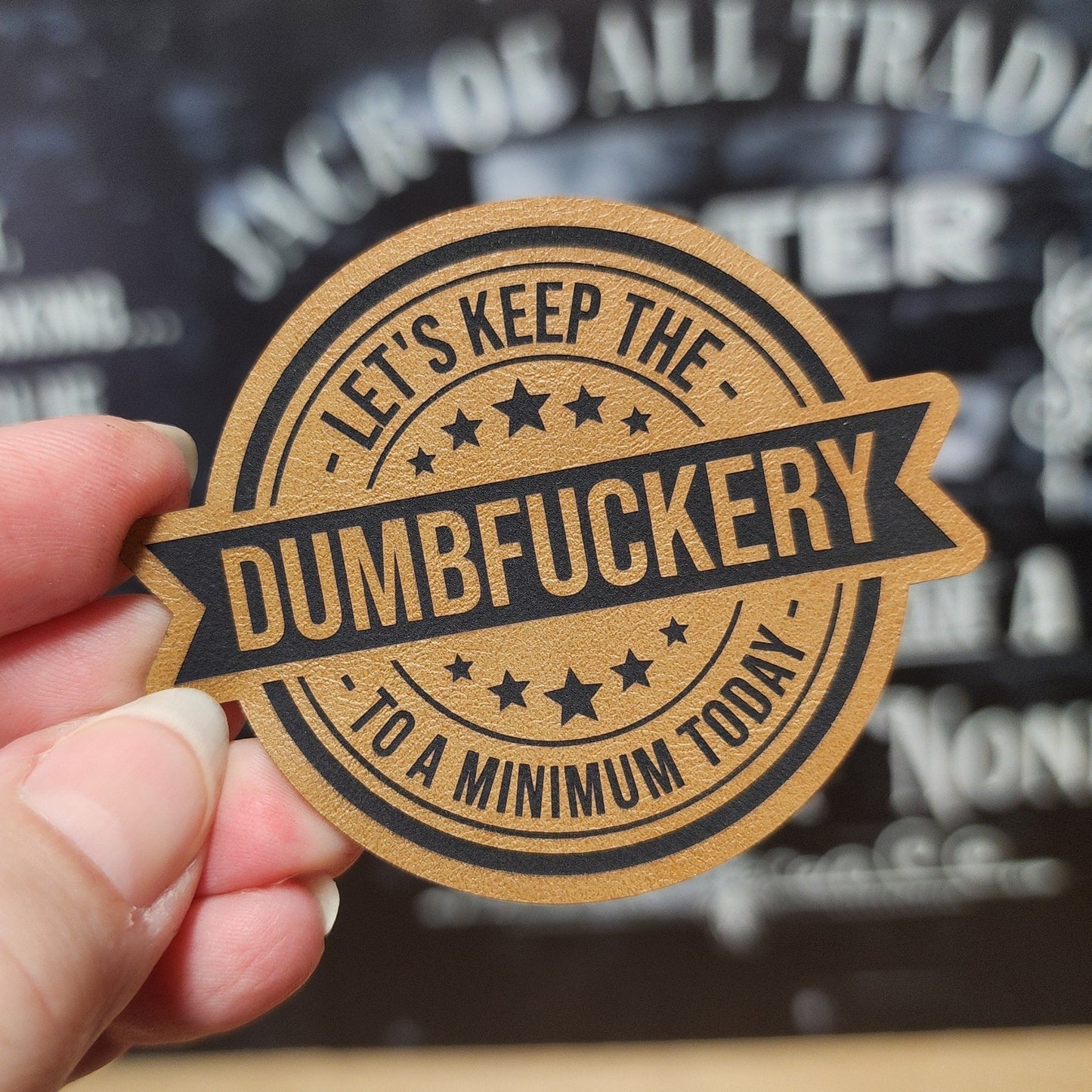 Minimize the Nonsense (Rawhide) Engraved Leatherette Hat Patch - MR01 - LoneStar Adhesive