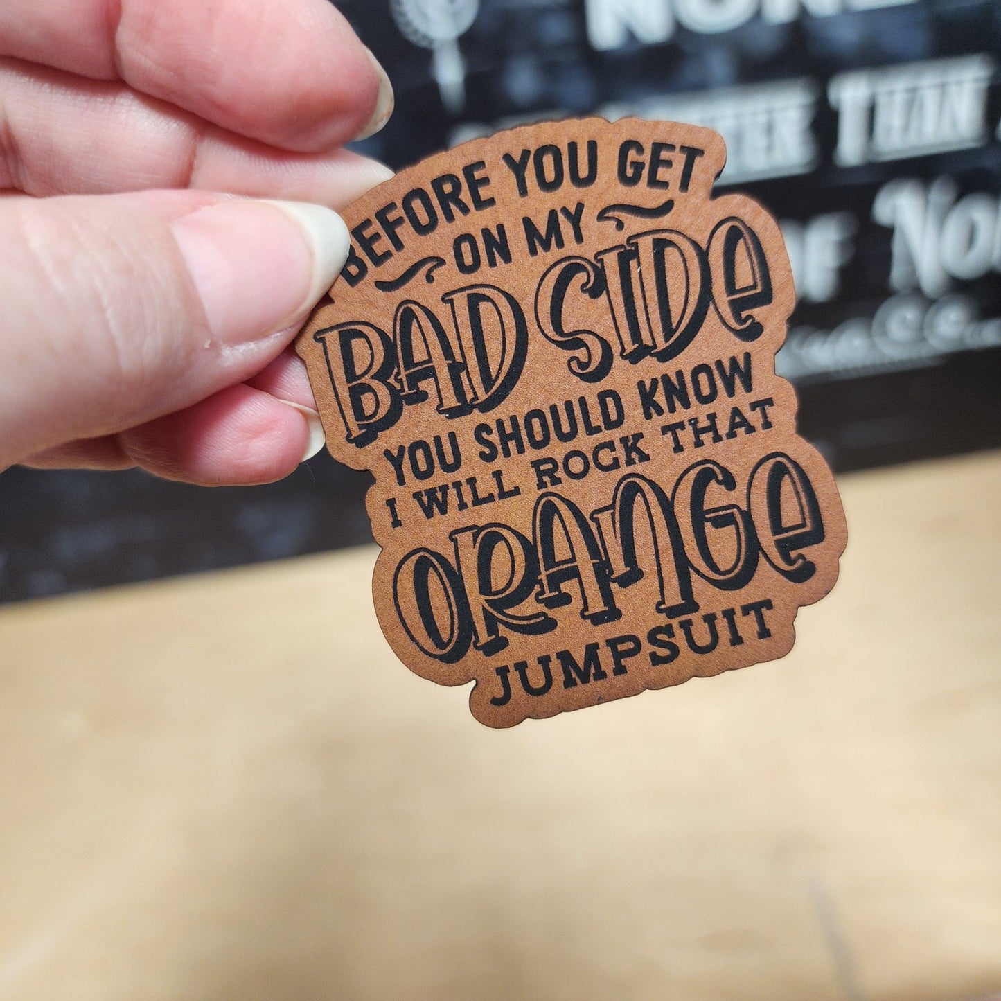 Orange Jumpsuit Warning (Rawhide) Engraved Leatherette Hat Patch - MR01 - LoneStar Adhesive