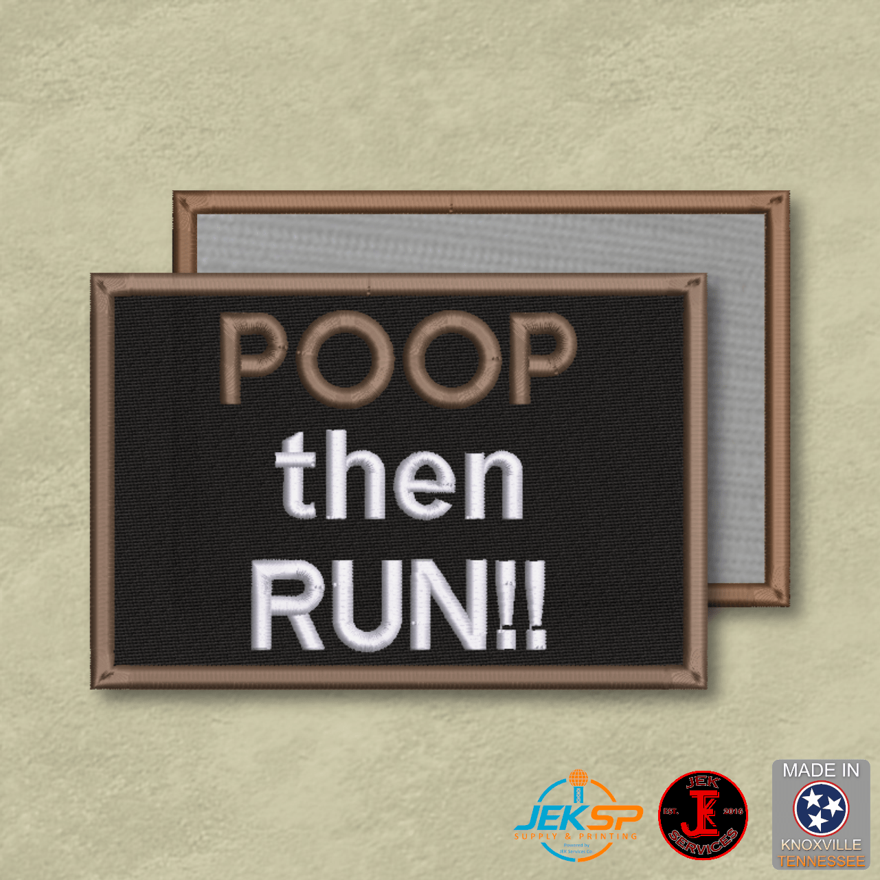 Poop Then Run Funny Morale Patch | Made in USA | VELCRO® Brand Hook Backing - LoneStar Adhesive