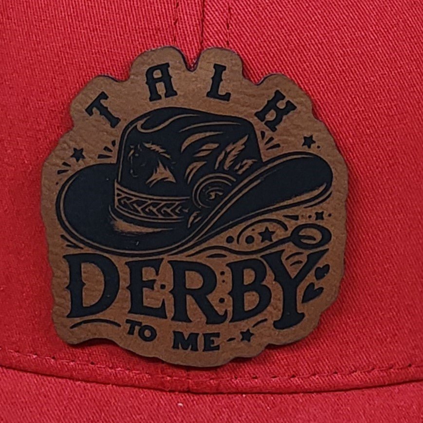 Talk Derby To Me Engraved Leatherette Hat Patch - MR01 - LoneStar Adhesive