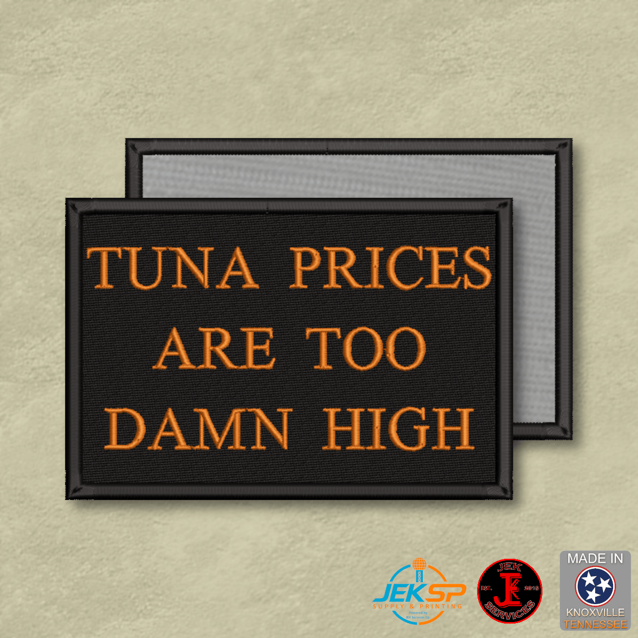 Tuna Prices Are Too High Funny Cat Morale Patch | Made in USA | VELCRO® Brand Hook Backing - LoneStar Adhesive