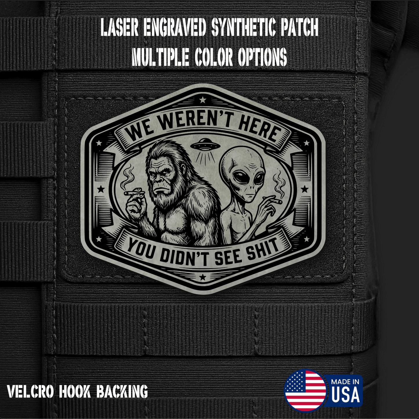 We Weren't Here - You Didn't See Shit Funny Morale Patch | Made in USA | VELCRO® Brand Hook Backing - LoneStar Adhesive