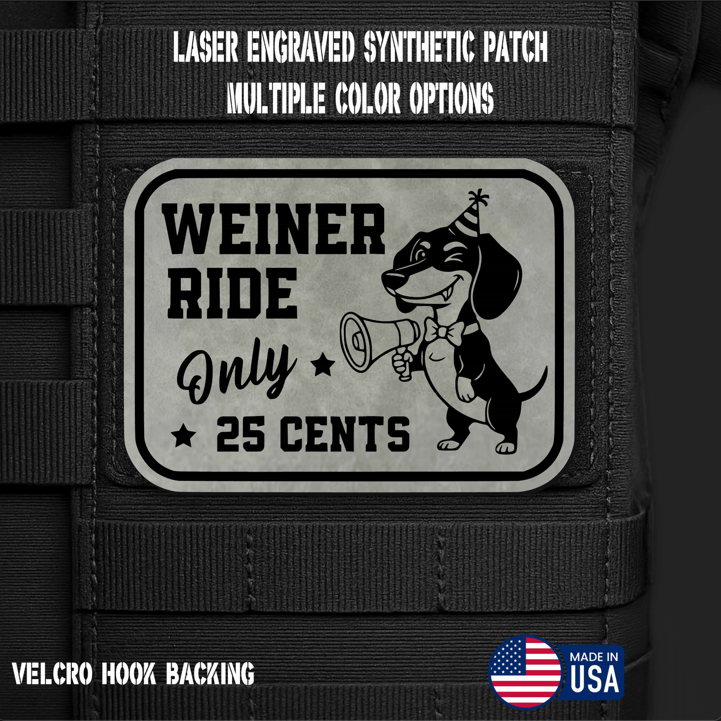 Weiner Ride (Option 2) Funny Morale Patch | Made in USA | VELCRO® Brand Hook Backing - LoneStar Adhesive