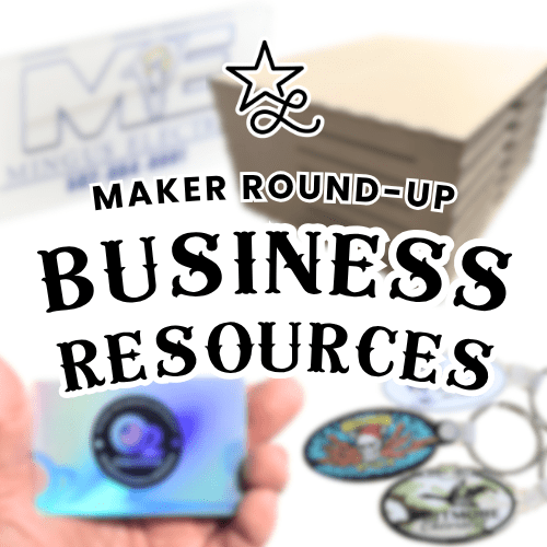 Maker Round-up Business Resources - Lone Star Adhesive