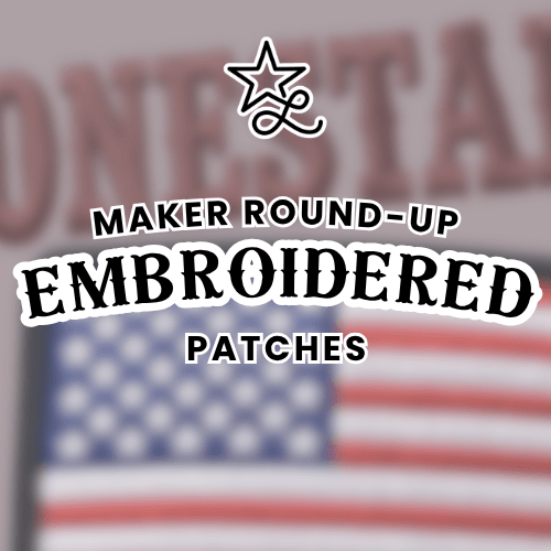 Maker Round-up Embroidered Patches - Lone Star Adhesive