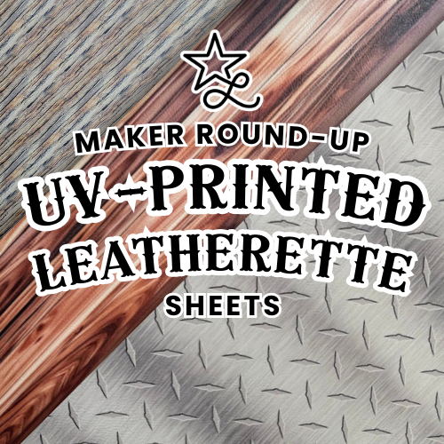 Maker Round-Up UV Printed Leatherette Sheets - Lone Star Adhesive