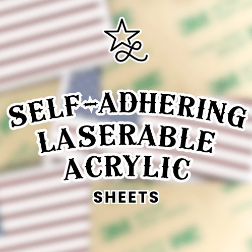 Self-Adhering Laserable Acrylic - Lone Star Adhesive