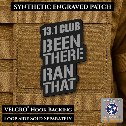 13.1 Club, Been There Ran That, Half-Marathon Funny VELCRO® Morale Patch | Made in USA | Multiple Color Options