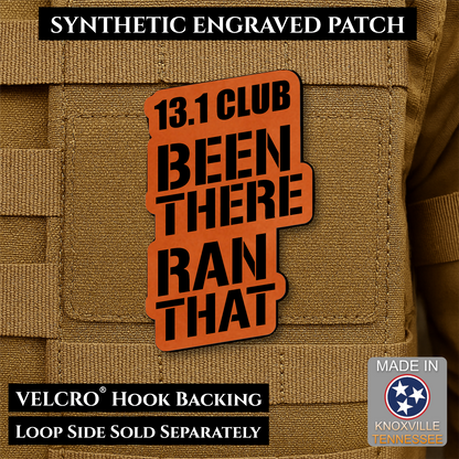 13.1 Club, Been There Ran That, Half-Marathon Funny VELCRO® Morale Patch | Made in USA | Multiple Color Options