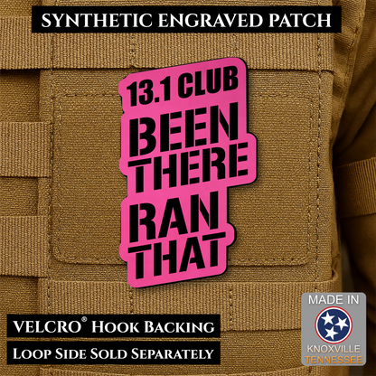 13.1 Club, Been There Ran That, Half-Marathon Funny VELCRO® Morale Patch | Made in USA | Multiple Color Options
