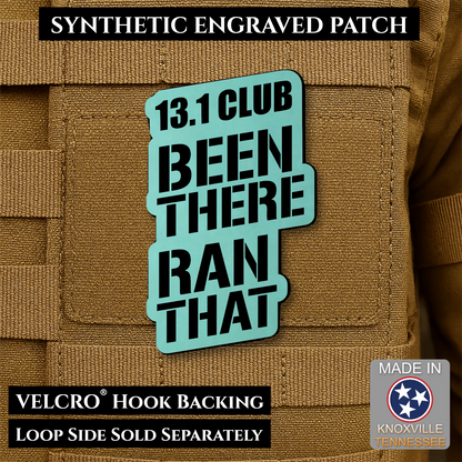 13.1 Club, Been There Ran That, Half-Marathon Funny VELCRO® Morale Patch | Made in USA | Multiple Color Options